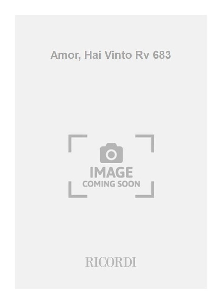 Amor, Hai Vinto Rv 683
